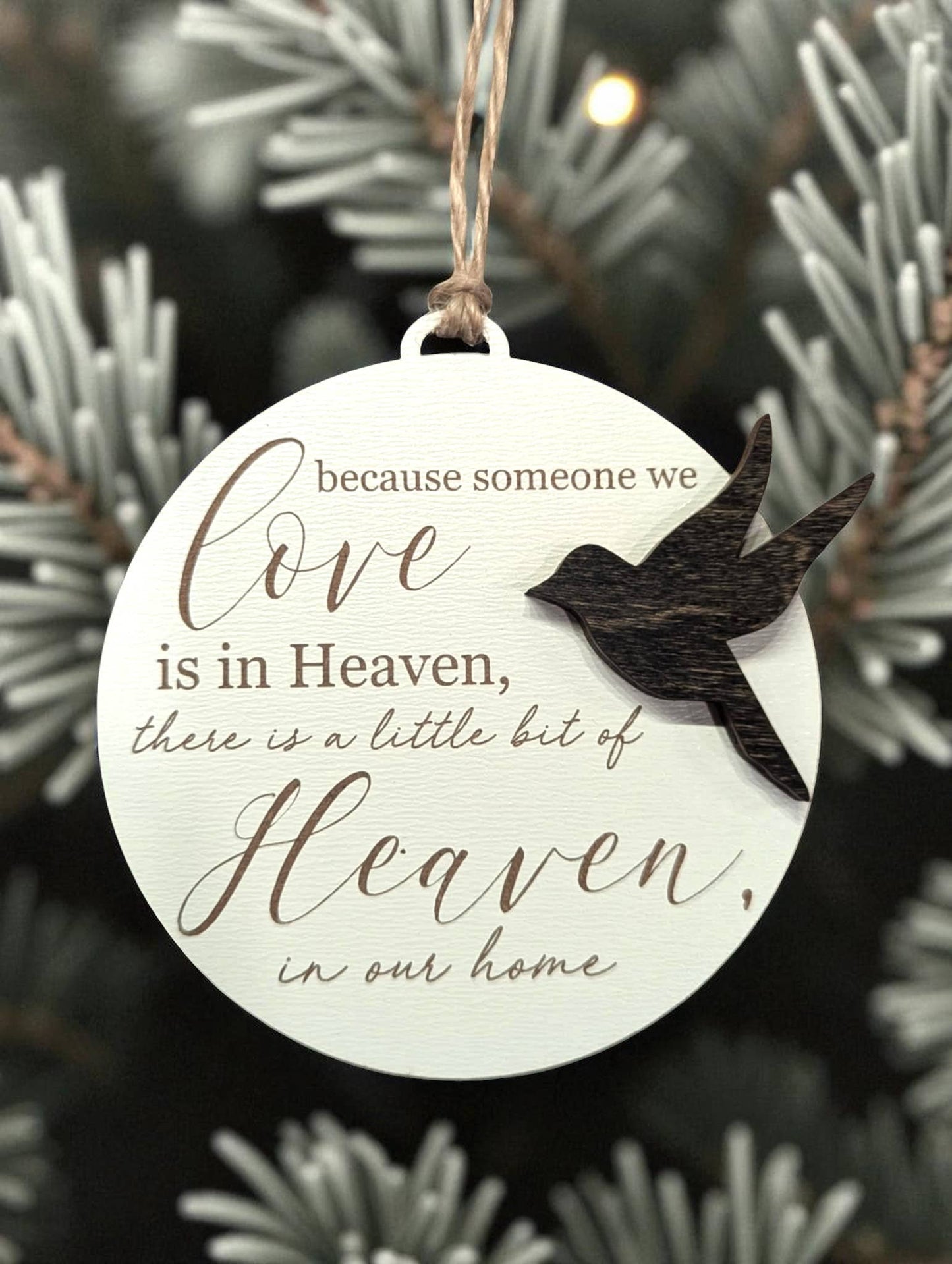 “Because someone we Love is in Heaven” Ornament