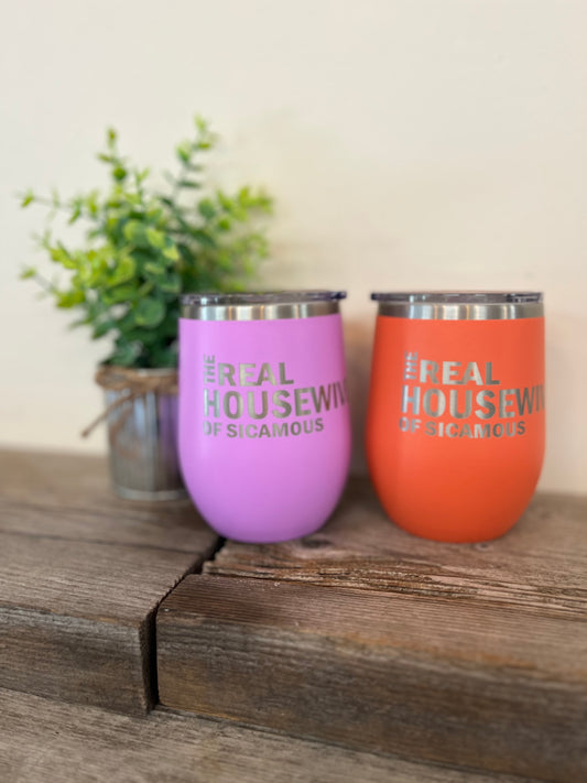 “The Real Housewives of Sicamous” Wine Tumblers