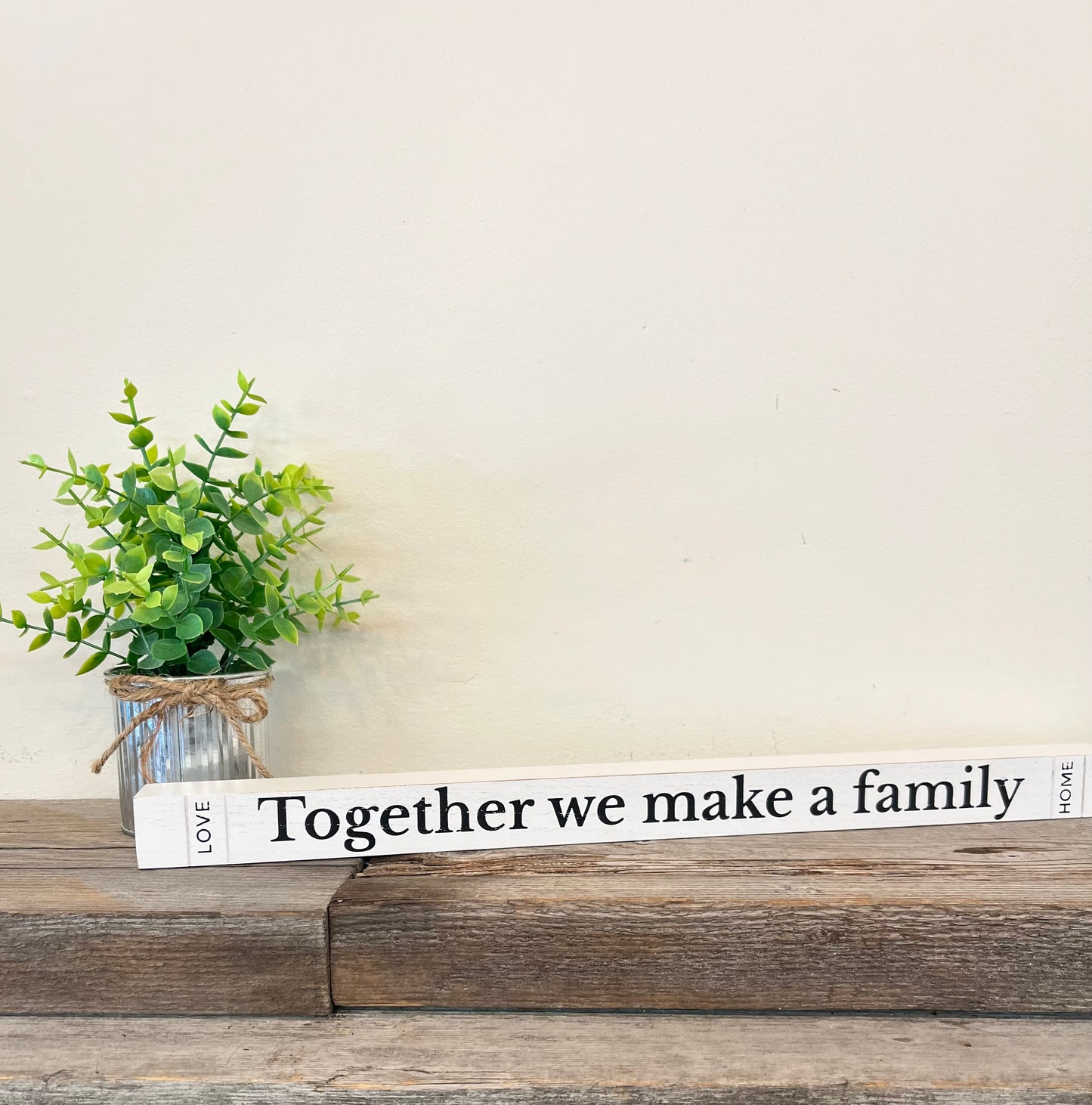“Together we make a family” Wood Block Sign