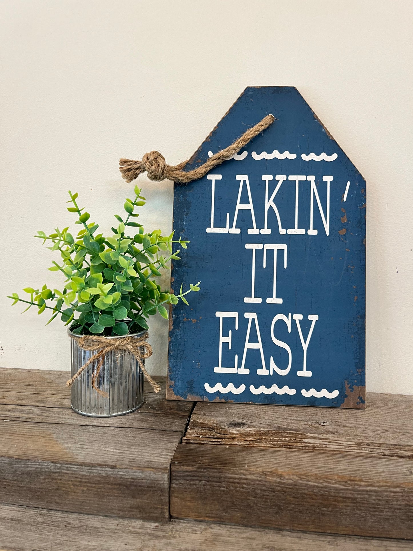 “Lakin’ It Easy” Wooden Hanging Sign with rope