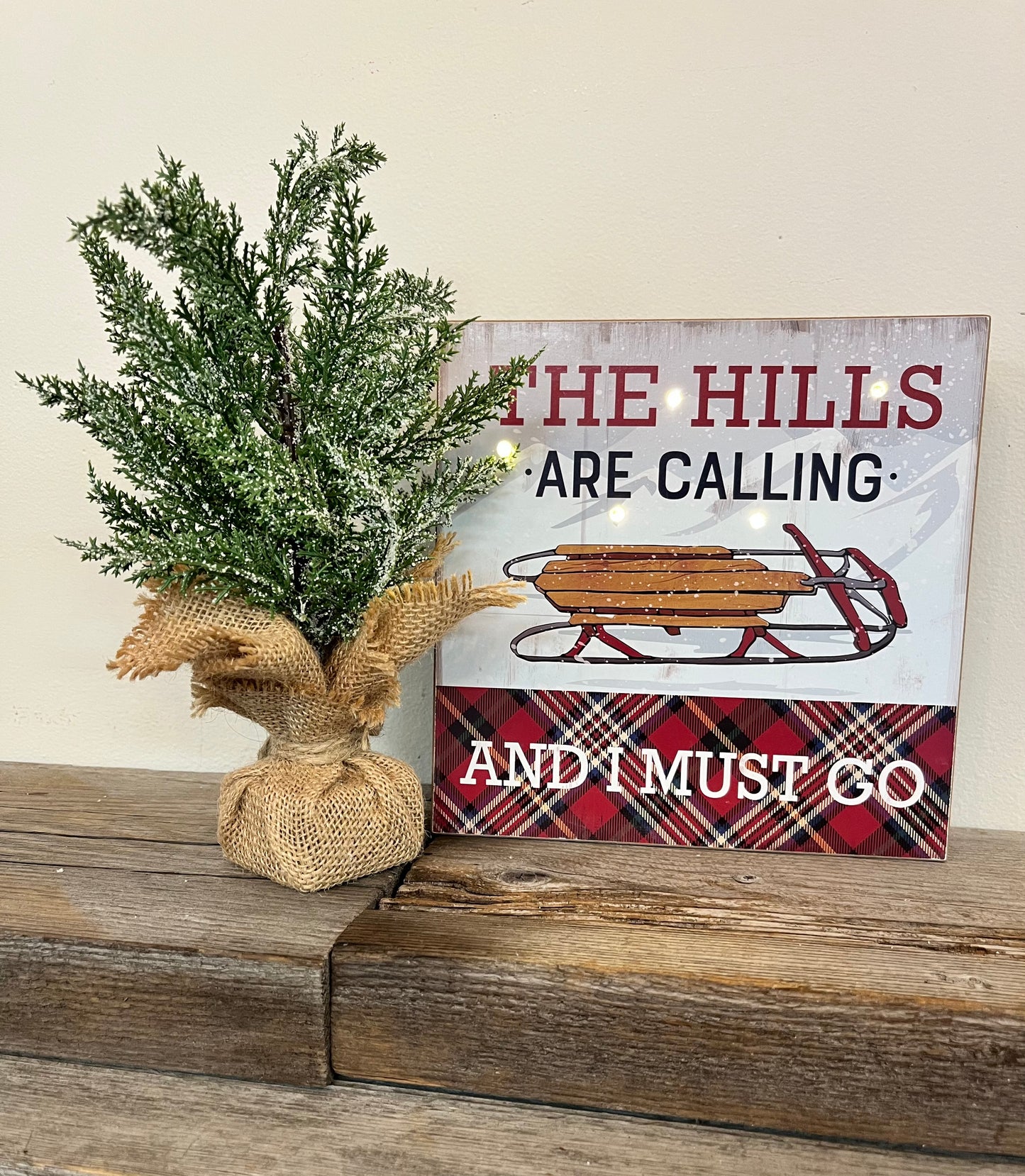 “The Hills Are Calling” Light Up Sign