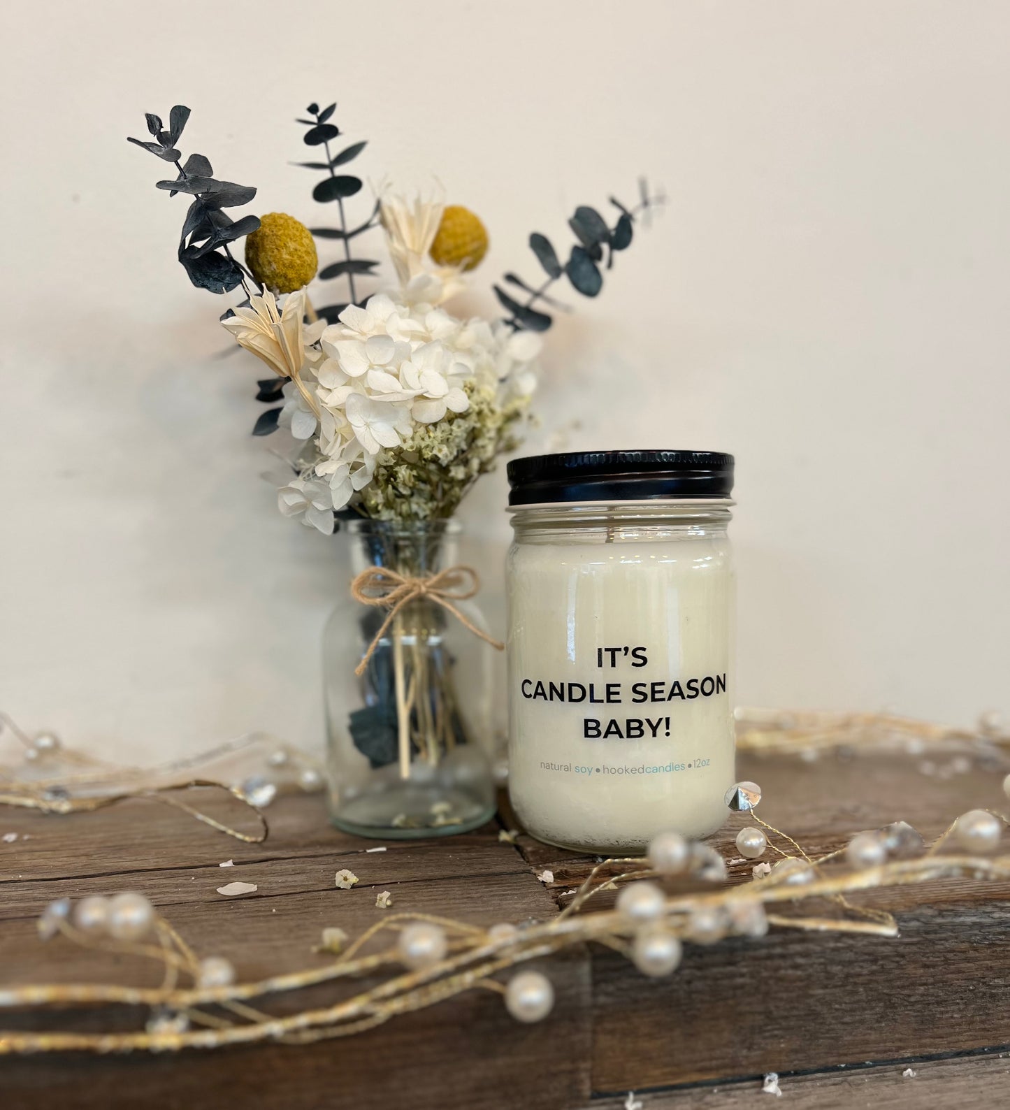 "It's Candle Season Baby" 100% Natural Soy Candle