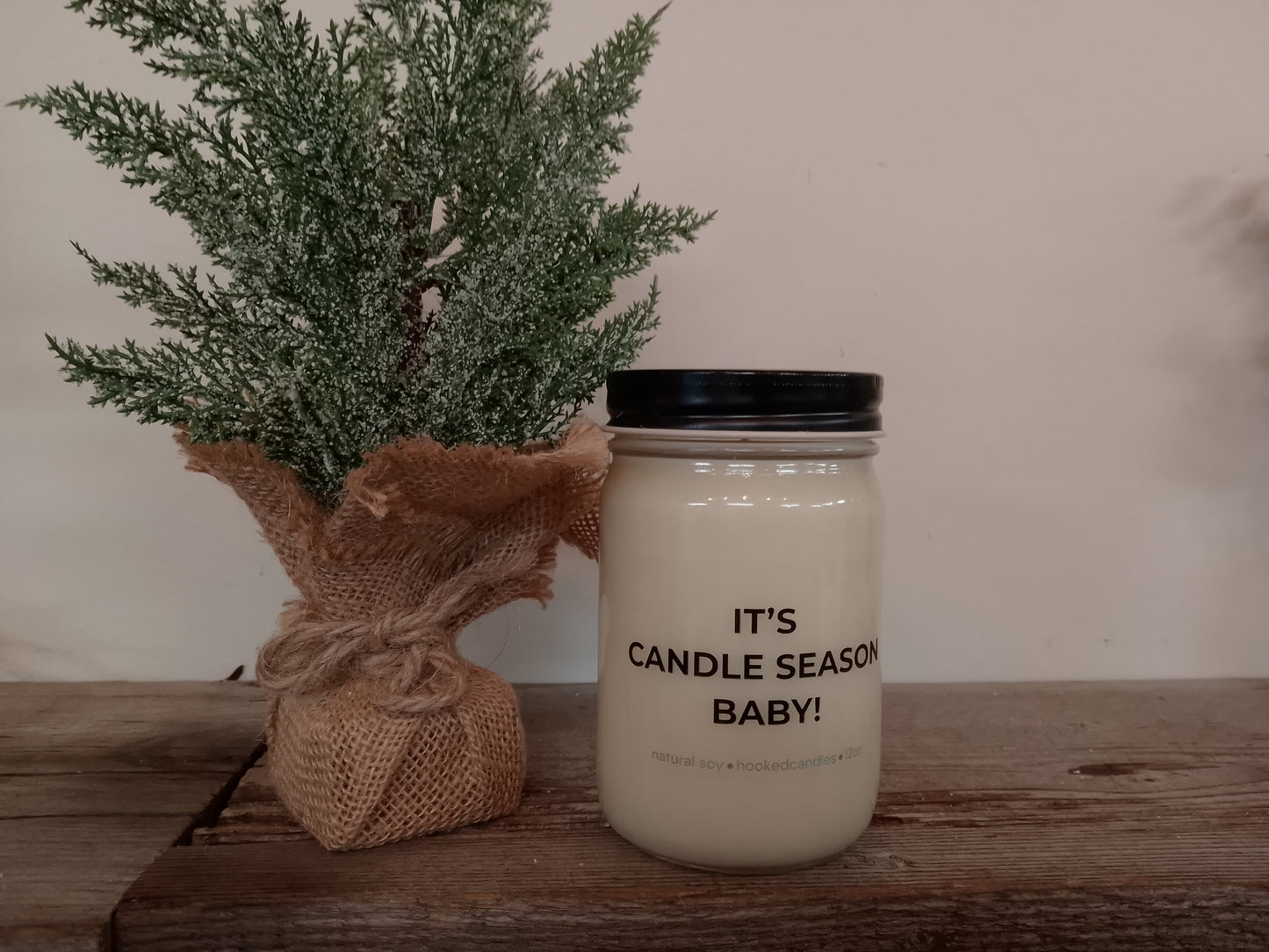 "It's Candle Season Baby" 100% Natural Soy Candle