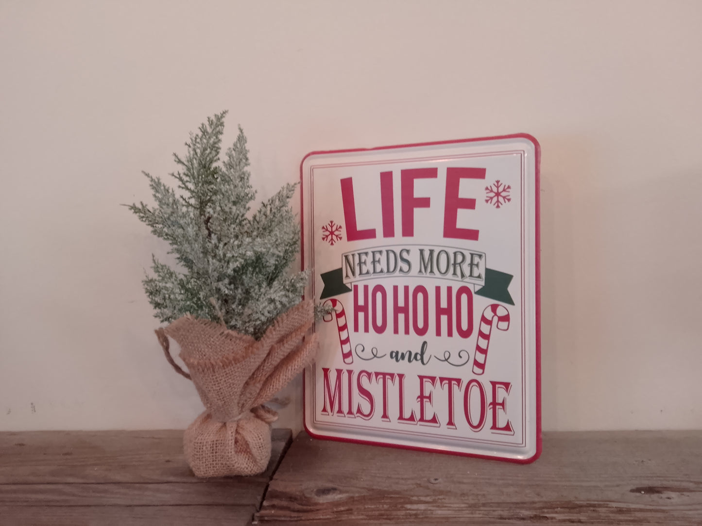 "Life Needs More Ho Ho Ho" Metal Sign