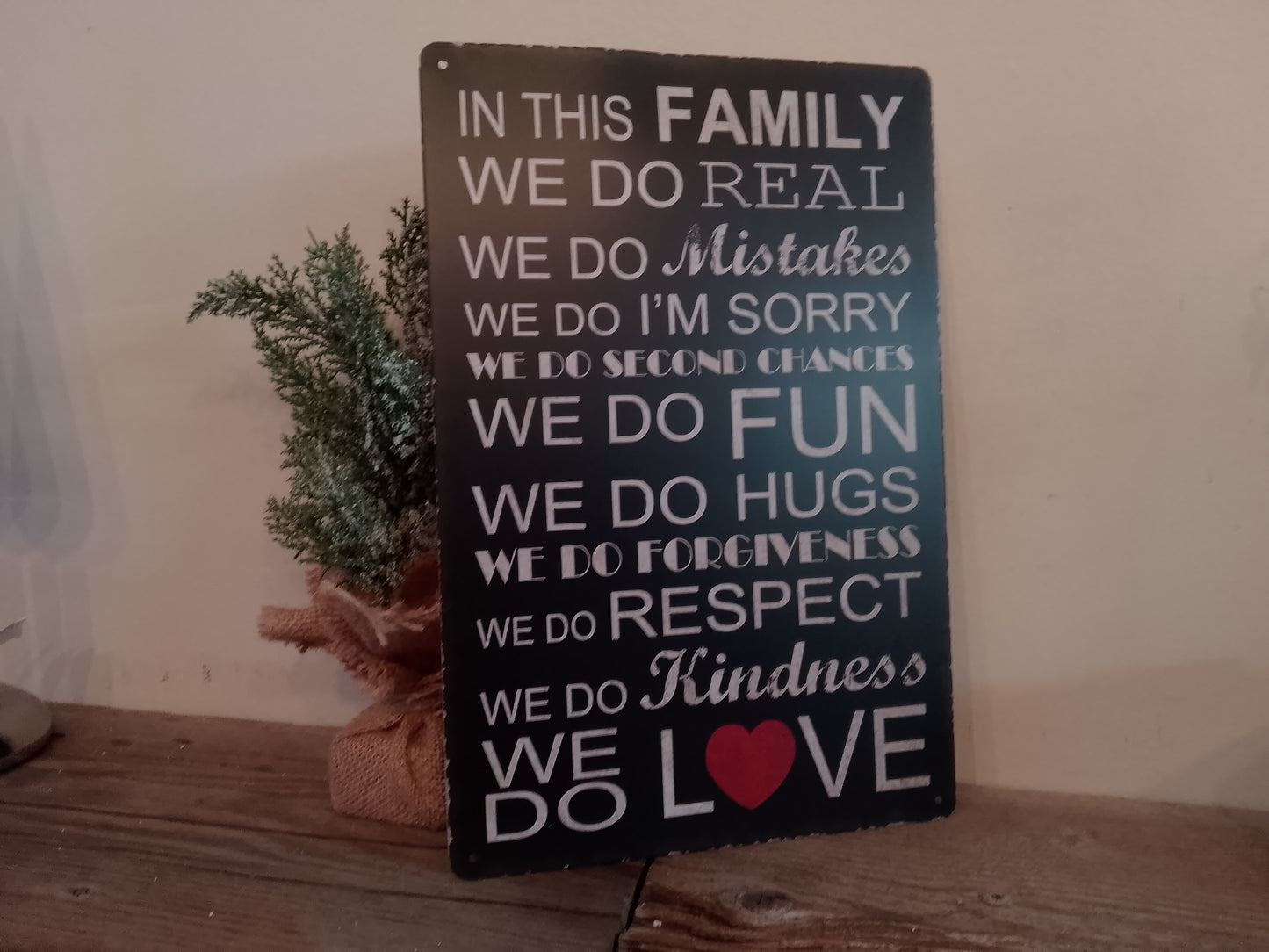 “In this Family We Do” Metal Sign