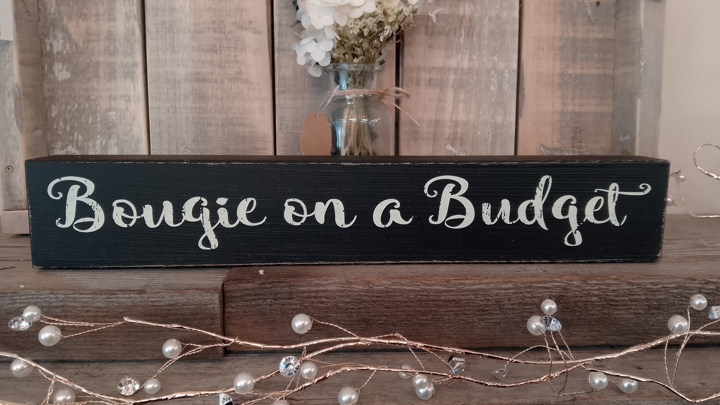 "Bougie on a budget"