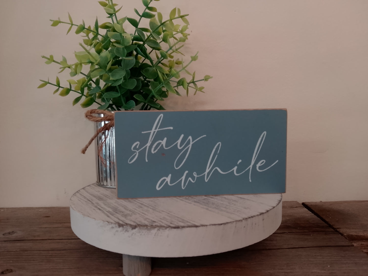 “Stay Awhile” Block Sign