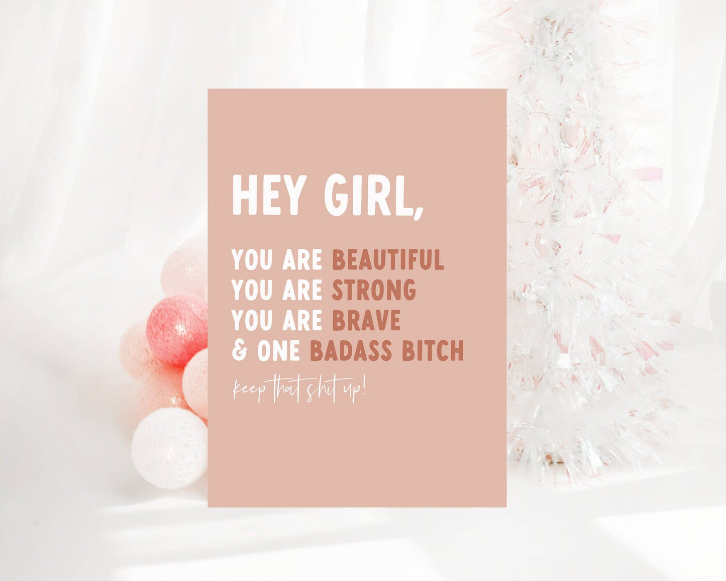 “Hey Girl You are Beautiful” Greeting Card