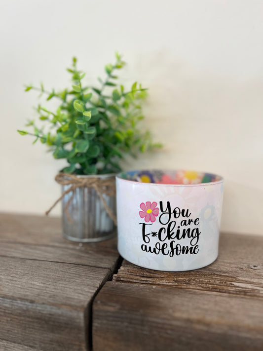 “You are Awesome” Soy Wax Candle