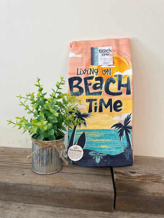 “Living on Beach Time” Dual Purpose Kitchen Towel