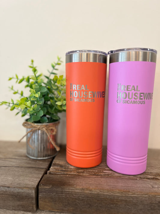 “Real Housewives of Sicamous” Tall Tumblers