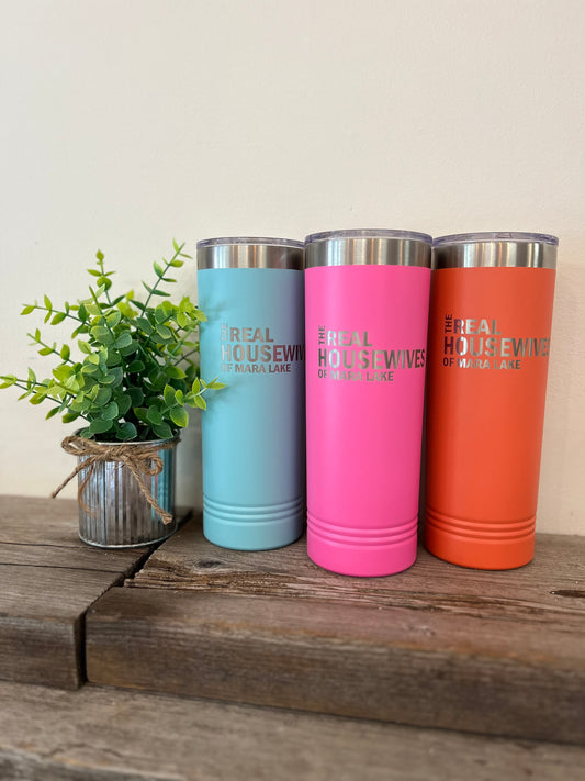 “Real Housewives of Mara Lake” Tall Tumblers