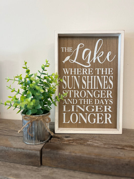 “The Lake where the Sun Shines” Wooden Sign