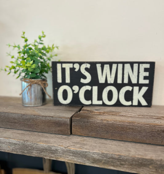 “It’s Wine O’Clock” Wooden Block Sign