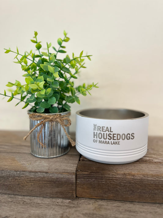 ‘The Real Housedogs of Mara Lake” Dog Bowl