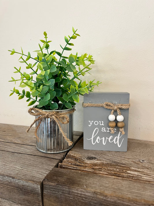 “You are Loved” Block Sign (small)