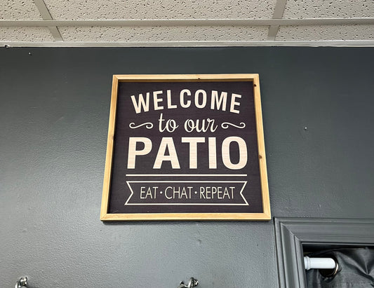 “Welcome to our Patio” Hanging Sign