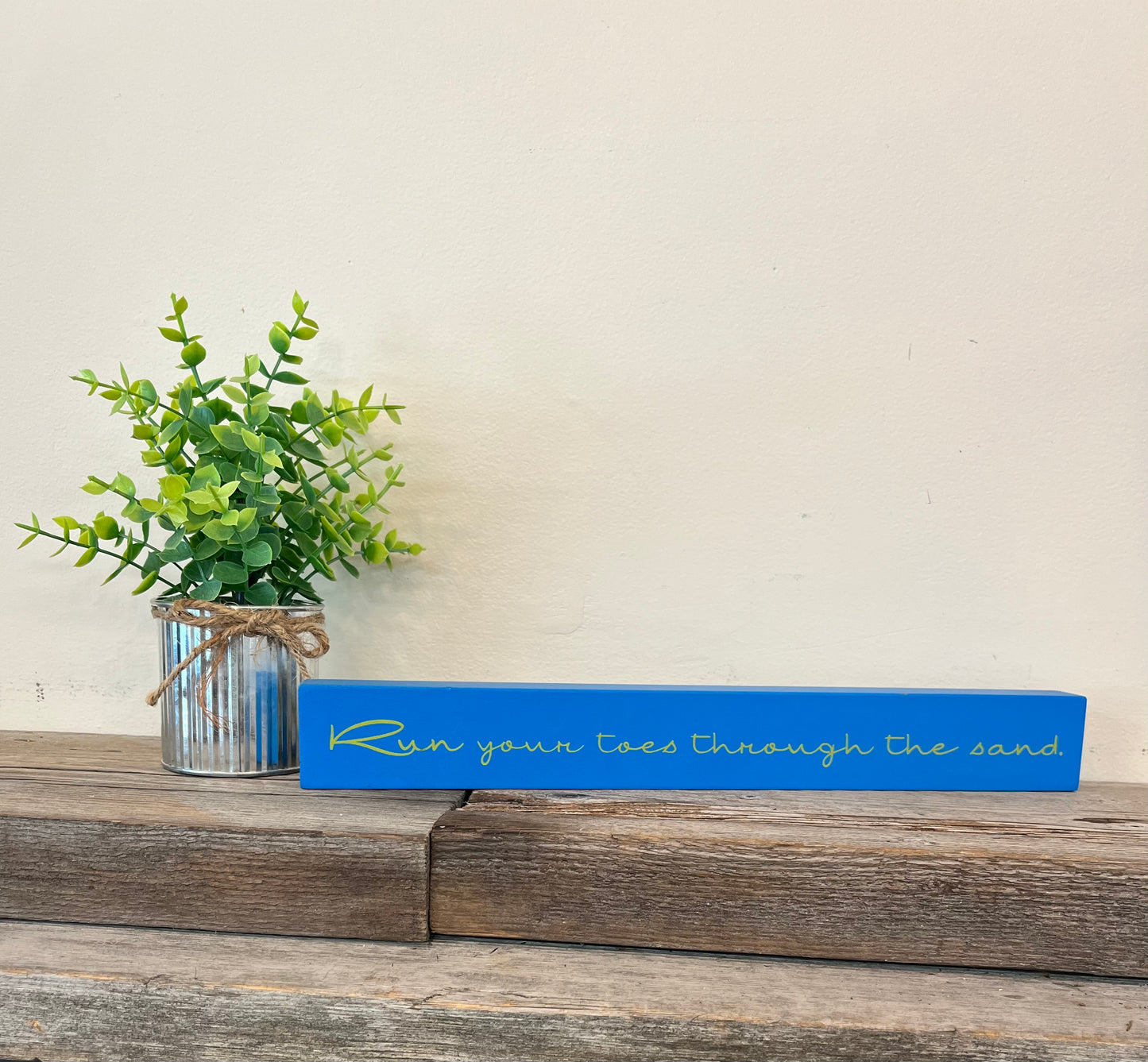 “Run your toes through the Sand” Block Sign