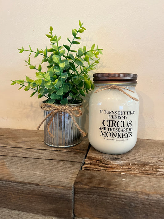 Kind Moose 100% Soy Wax Candle-“It turns out that this is my Circus”