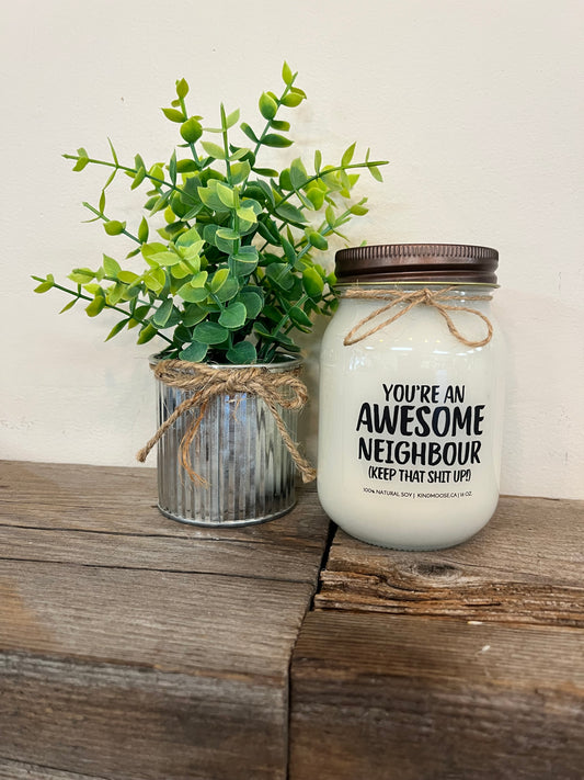 Kind Moose 100% Soy Wax Candle-“You’re an Awesome Neighbour”