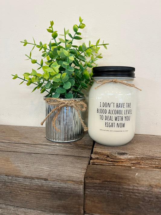 Kind Moose 100% Soy Wax Candle-“I Don’t have the Blood Alcohol”