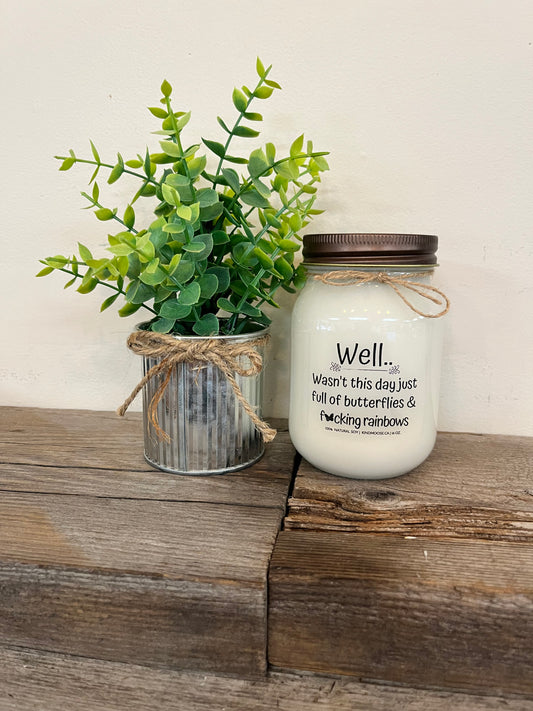 Kind Moose 100% Soy Wax Candle-“Well wasn’t this day”