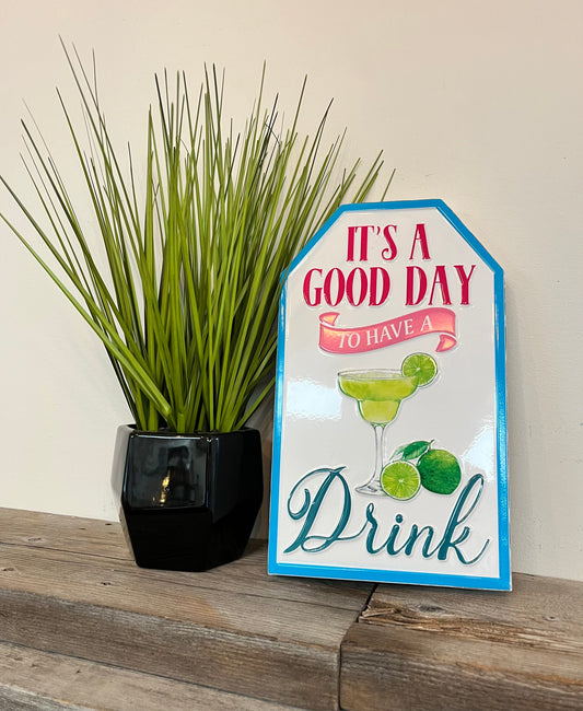 “It’s  Good Day” Metal Hanging Sign
