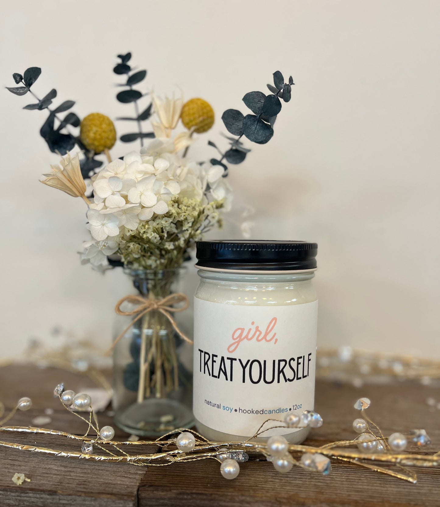 “Girl Treat Yourself” 100% Natural Soy Candle