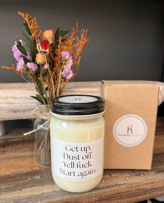“Get up Dust off” Mason Jar Message Candle