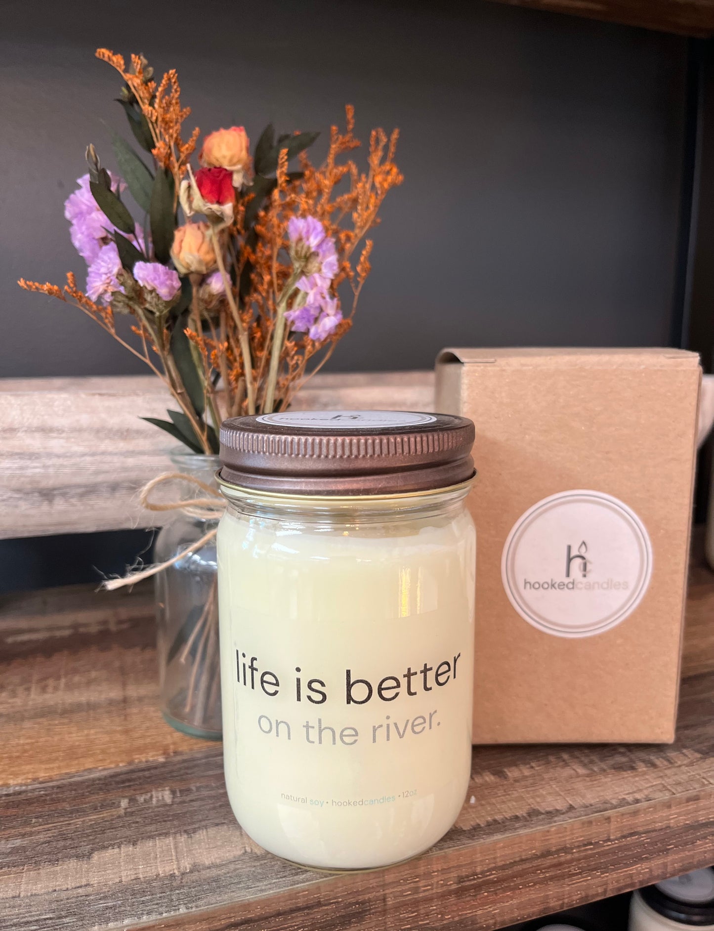 “Life is better on the river” Mason Jar Message Candle