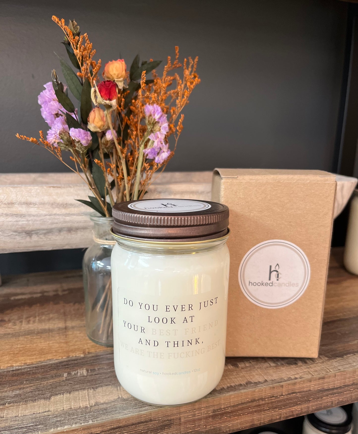 “Do you ever just look at” Mason Jar Message Candle