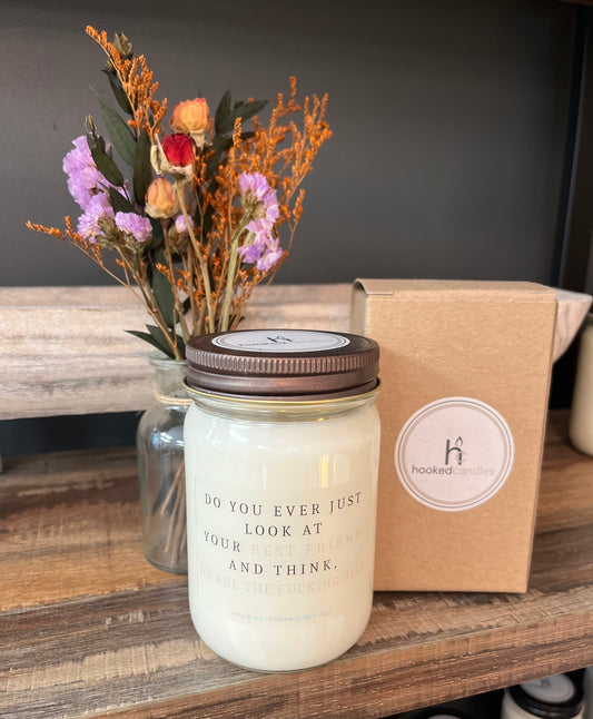“Do you ever just look at” Mason Jar Message Candle