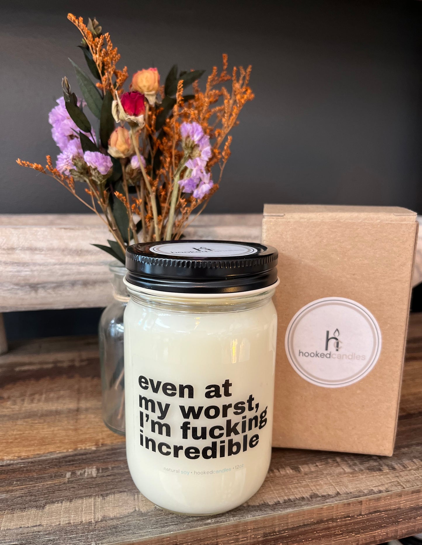 “Even at my worst” Mason Jar Message Candle