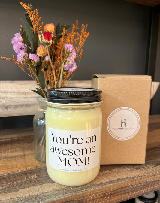 "You’re an Awesome Mom” Mason Jar Message Candle