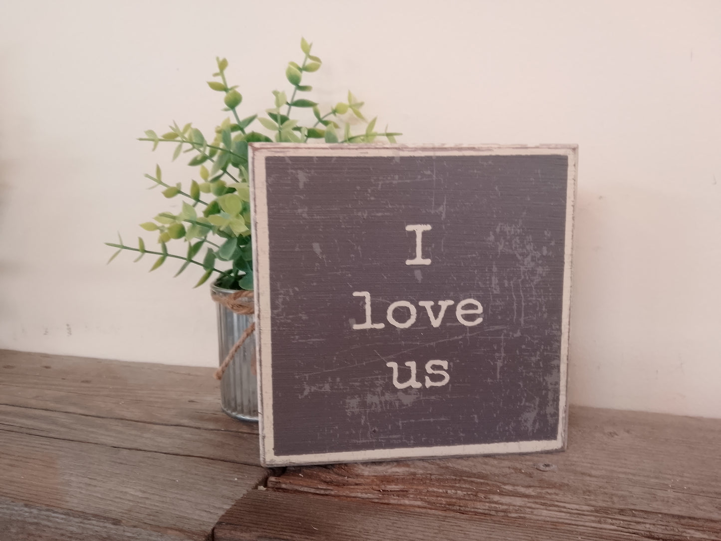 “I love us” Wooden Block Sign