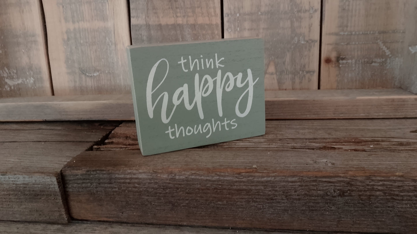 Think happy thoughts