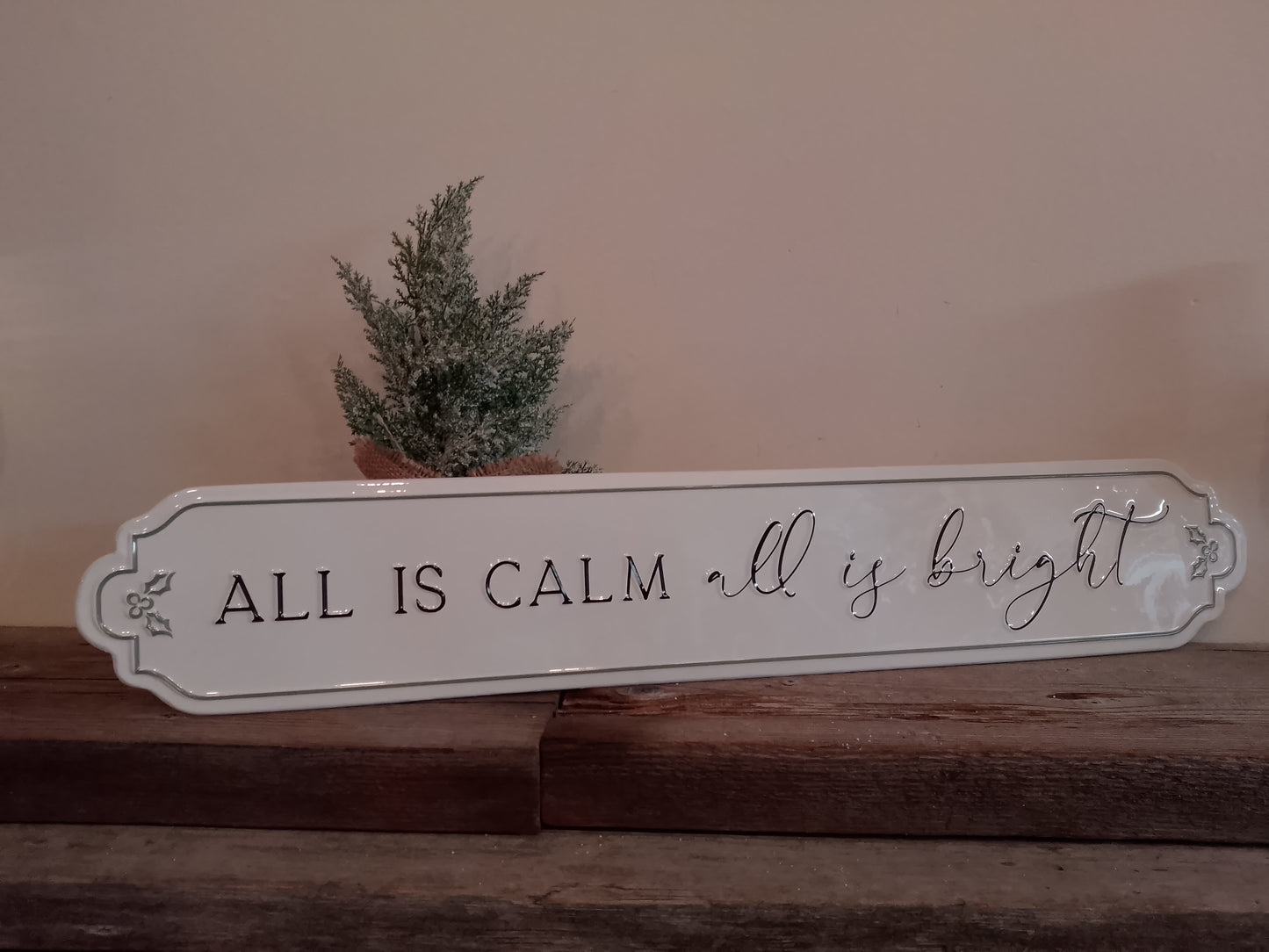All is calm sign metal sign
