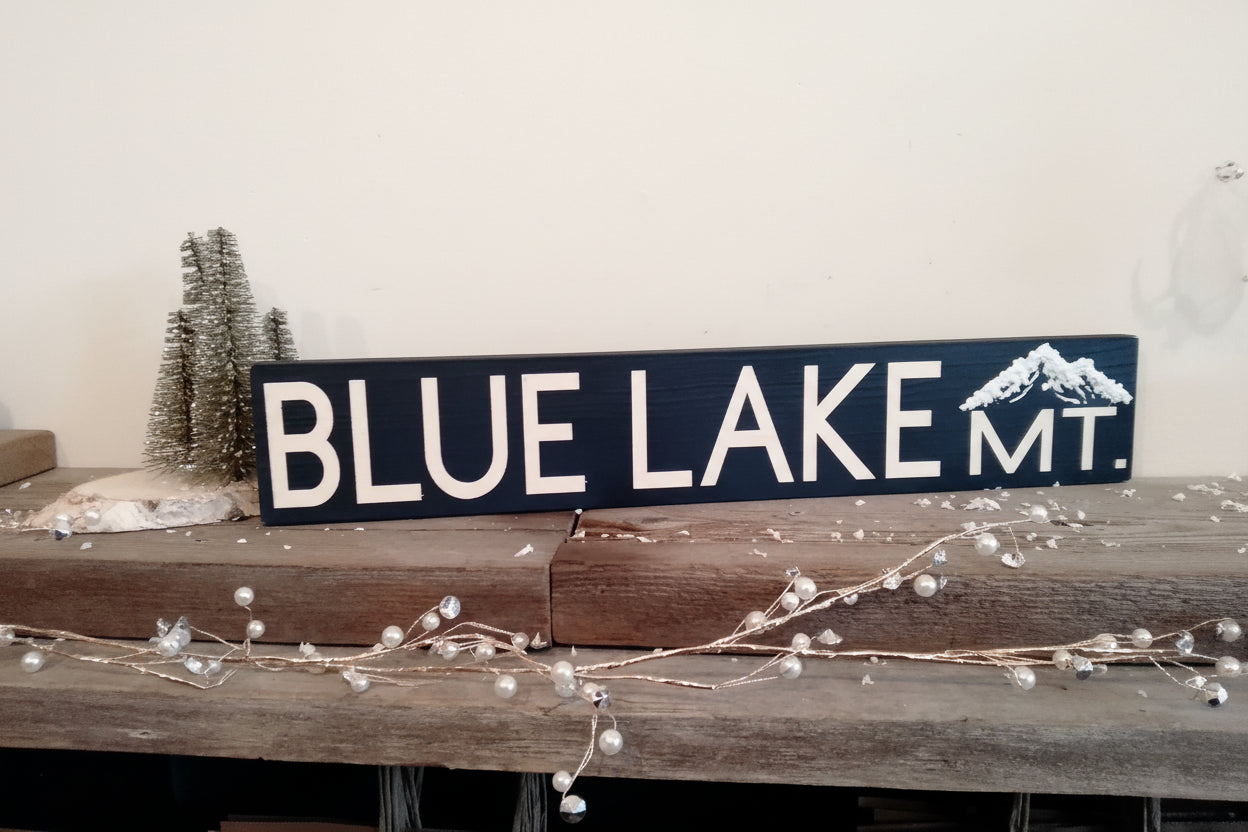 "Blue Lake Mt" Custom Wood Sign