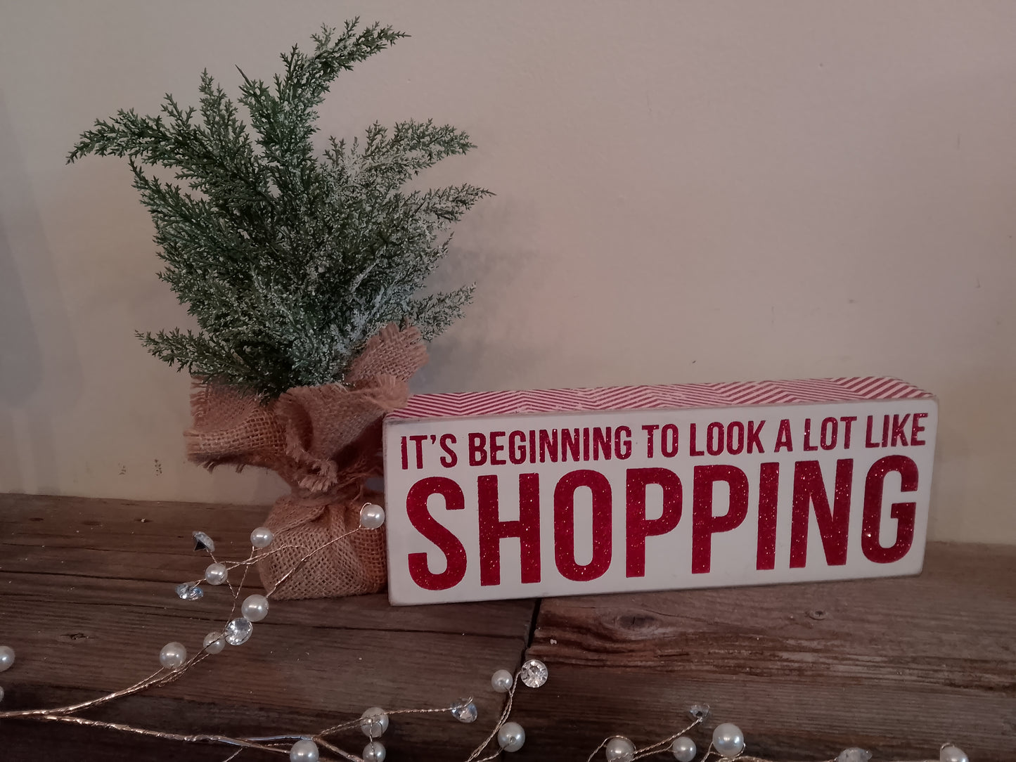 "It's beginning to look a lot like Shopping” Wood Block Sign