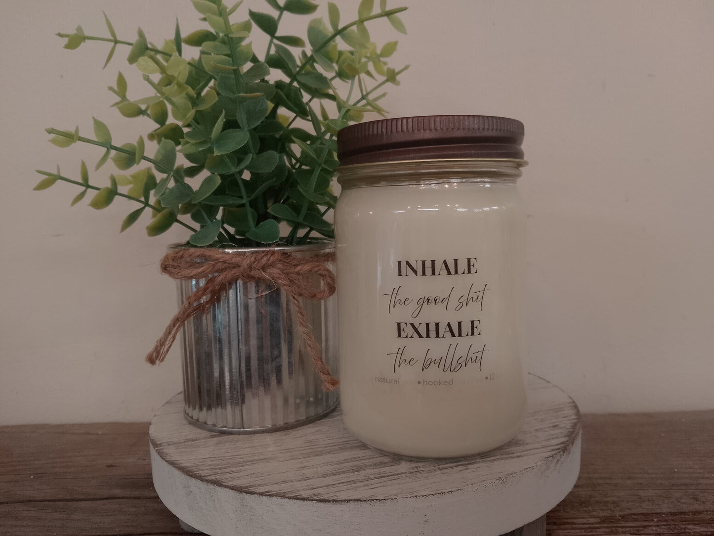 "Inhale the Good Shit" 100% Natural Soy Candle