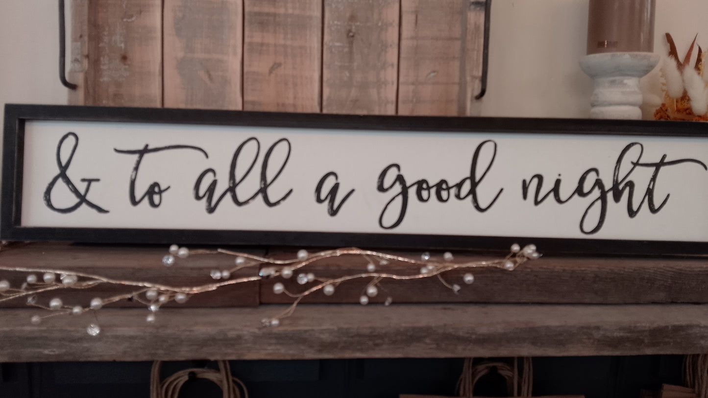 "& to all a good night" sign