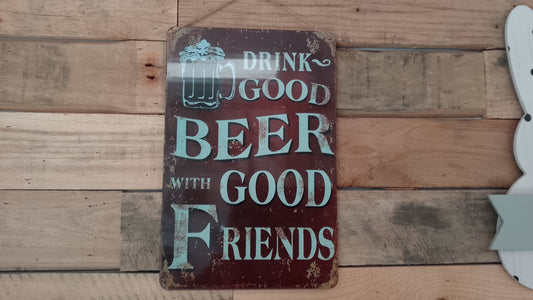 "Drink good beer"
