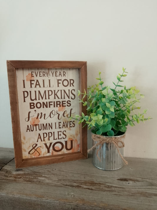 "Every year I Fall for Pumpkins" Block Sign
