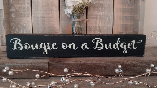 "Bougie on a budget"