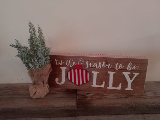 Tis the season to be jolly sign
